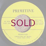 Primitive - Creation Of Music / She Played Me For A Fool