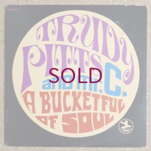 画像1: Trudy Pitts & Mr. C - Bucket Full Of Soul