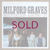 Milford Graves - Meditation Among Us