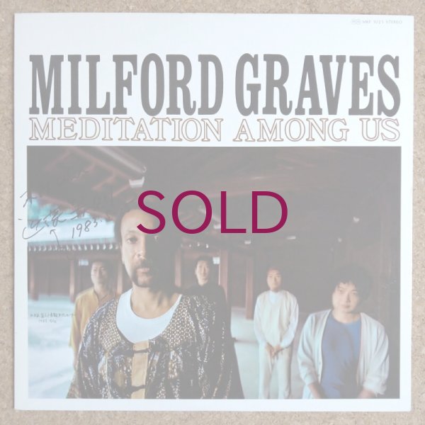 Milford Graves - Meditation Among Us - UNIVERSOUNDS