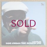 Duke Jordan Trio - Acoustic Live At 3361 Black