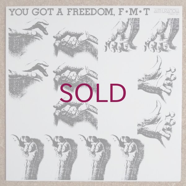 F.M.T - You Got A Freedom - UNIVERSOUNDS