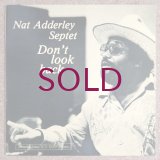 Nat Adderley Septet - Don't Look Back