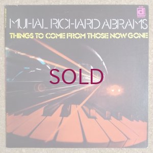 画像1: Muhal Richard Abrams - Things To Come From Those Now Gone