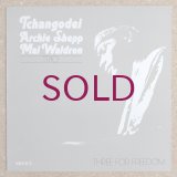 Tchangodei / Archie Shepp / Mal Waldron Trio - Three For Freedom