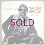 Walter Bishop, Jr. - Valley Land