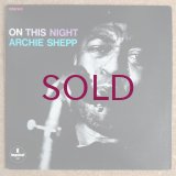 Archie Shepp - On This Night