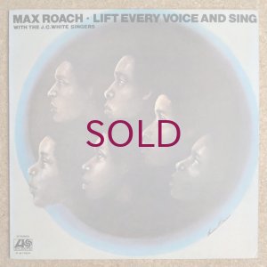 画像1: Max Roach with The J.C. White Singers - Lift Every Voice & Sing