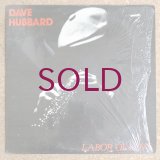Dave Hubbard - Labor Of Love