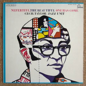 画像1: Cecil Taylor Jazz Unit - Nefertiti, The Beautiful One Has Come