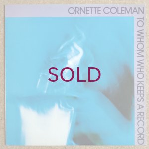 画像1: Ornette Coleman - To Whom Who Keeps A Record