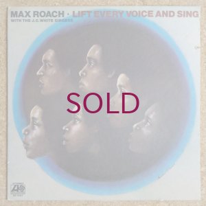 画像1: Max Roach with The J.C. White Singers - Lift Every Voice & Sing