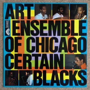 画像1: Art Ensemble Of Chicago - Certain Blacks