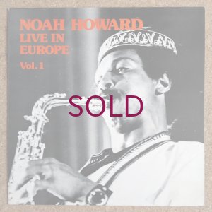 画像1: Noah Howard - Live In Europe Vol.1