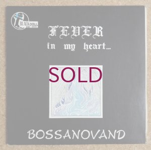 画像1: Bossanovand - Fever In My Heart