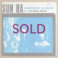 Sun Ra & His Blue Universe Arkestra - Universe In Blue