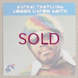 Lonnie Liston Smith & The Cosmic Echoes - Astral Traveling