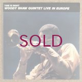 Woody Shaw Quintet - Time Is Right