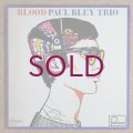 Paul Bley Trio - Blood