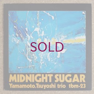 画像1: Tsuyoshi Yamamoto Trio - Midnight Sugar