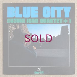 画像1: Isao Suzuki Quartet + 1 - Blue City