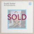 Frank Foster - The Loud Minority