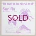 Sun Ra & His Intergalactic Infinity Arkestra - The Night Of The Purple Moon