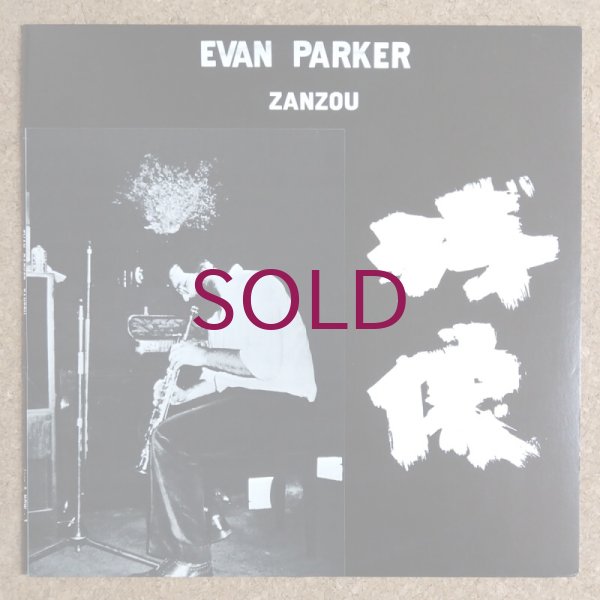 Evan Parker - Zanzou - UNIVERSOUNDS